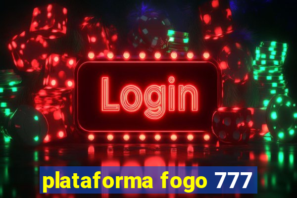 plataforma fogo 777